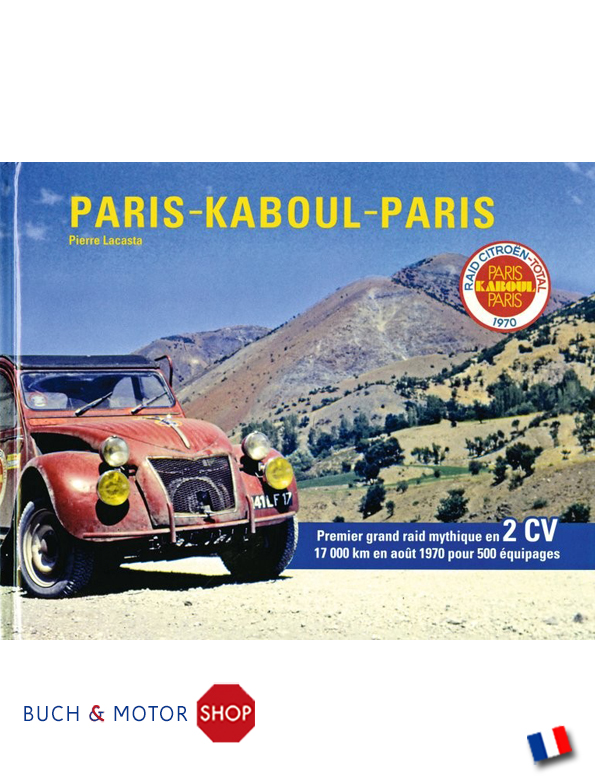 Paris - Kaboul - Paris en 2CV